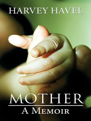 cover image of Mother, a Memoir